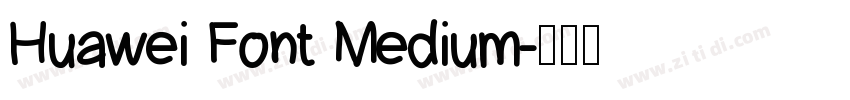 Huawei Font Medium字体转换